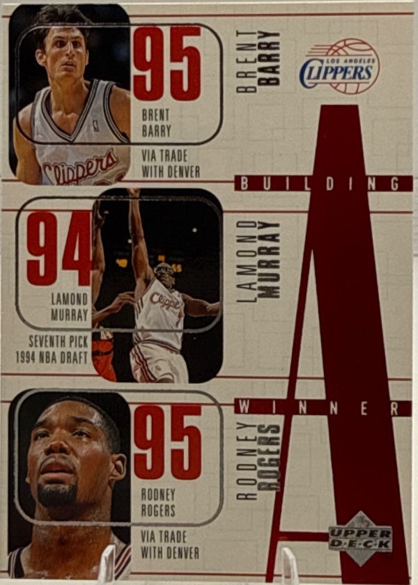 Brent Barry / Lamond Murray / Rodney Rogers