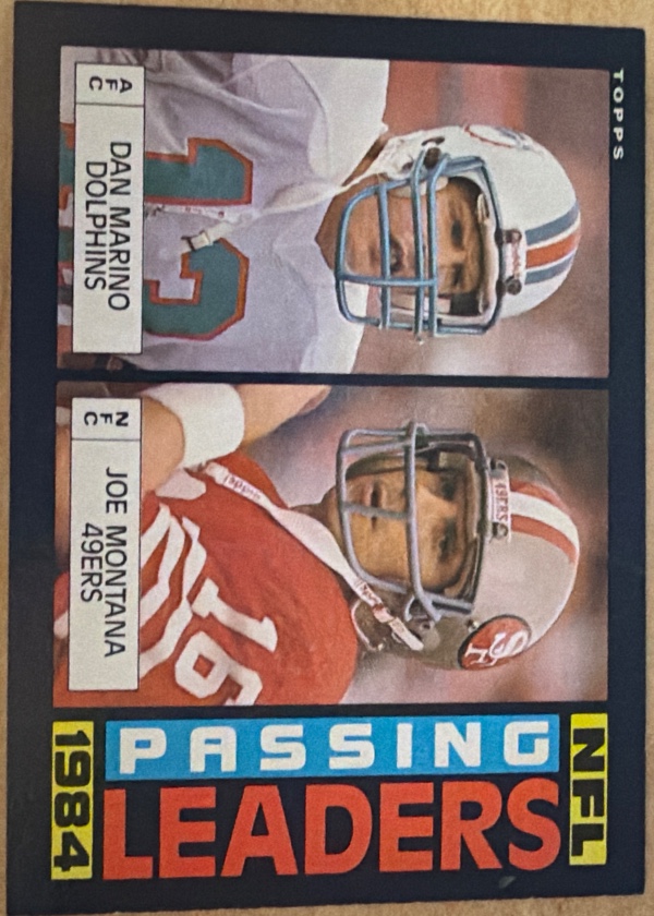 Dan Marino / Joe Montana